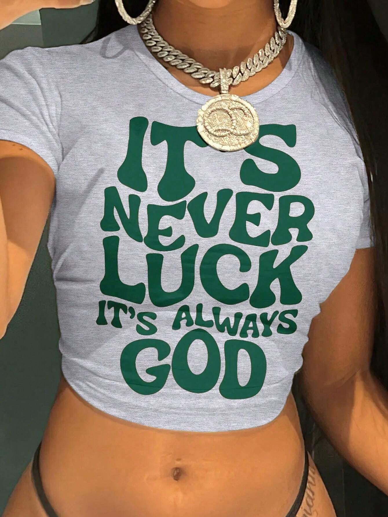 It's never luck, it's always God print t-shirt